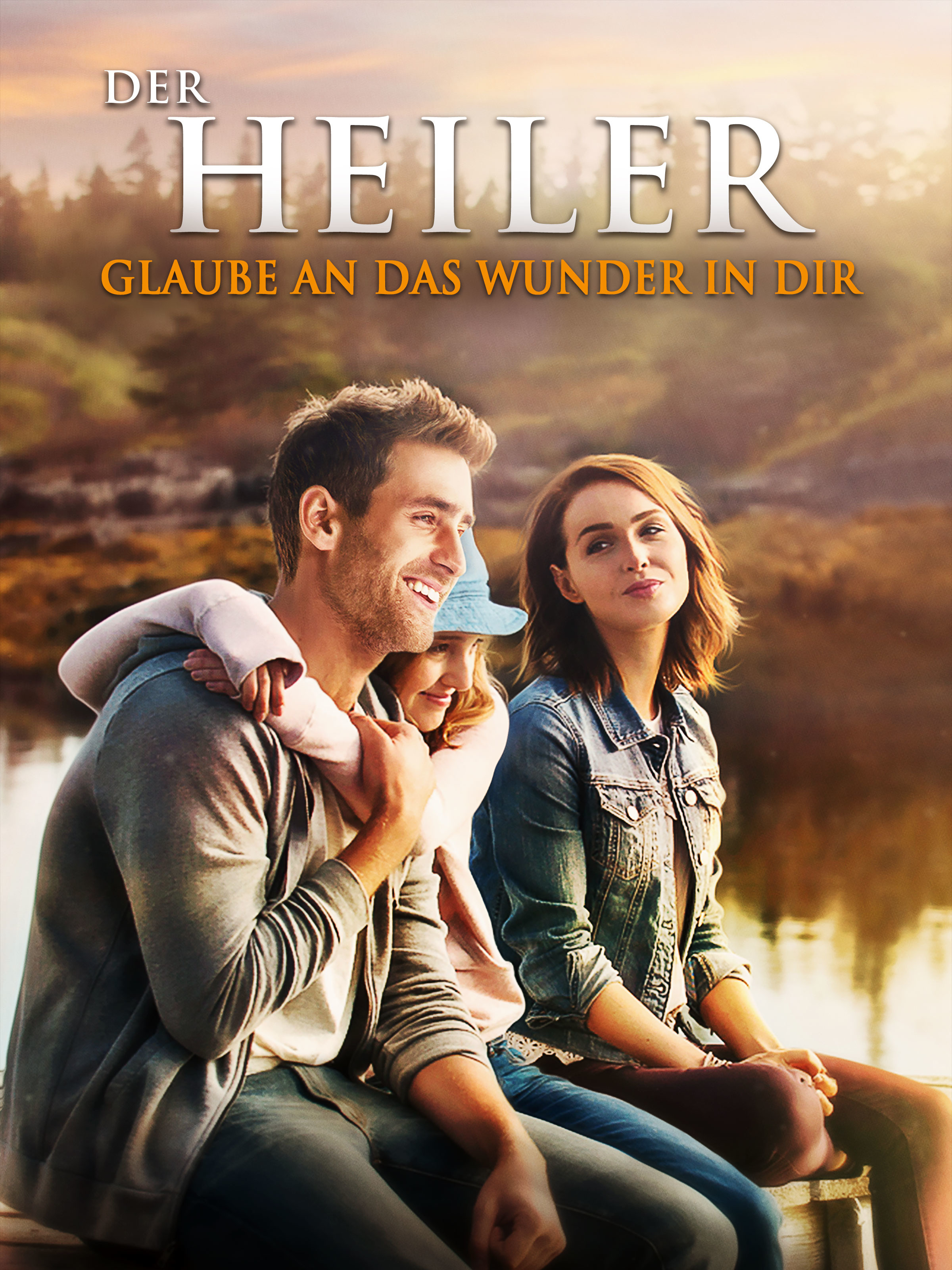 Prime Video: Der Heiler - Glaube an das Wunder in Dir