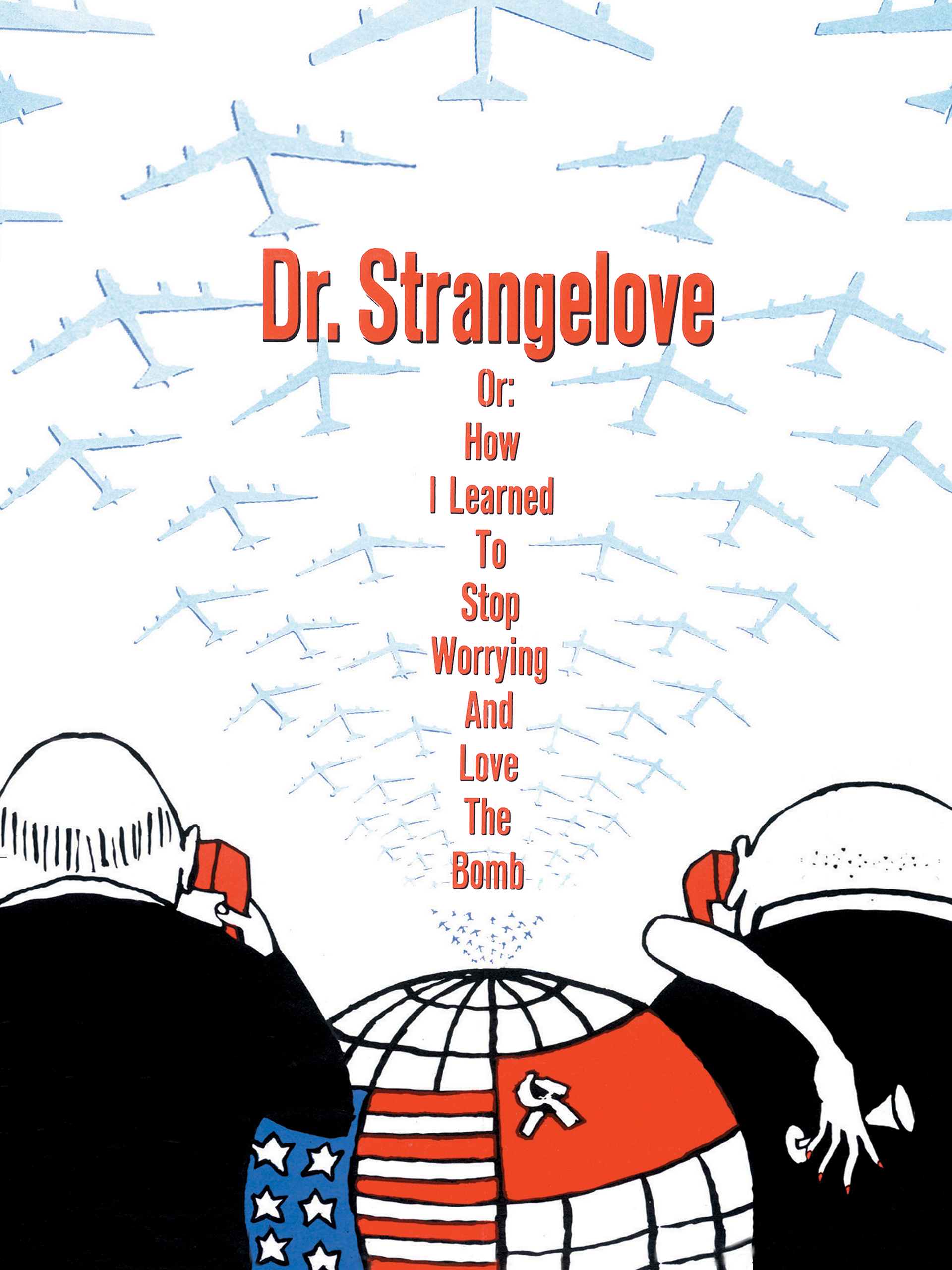 Prime Video Dr. Strangelove or How I Learned to Stop Worrying and Love the Bomb Prime Video Dr. Strangelove or How I Learned to Stop Worrying and Love the Bomb