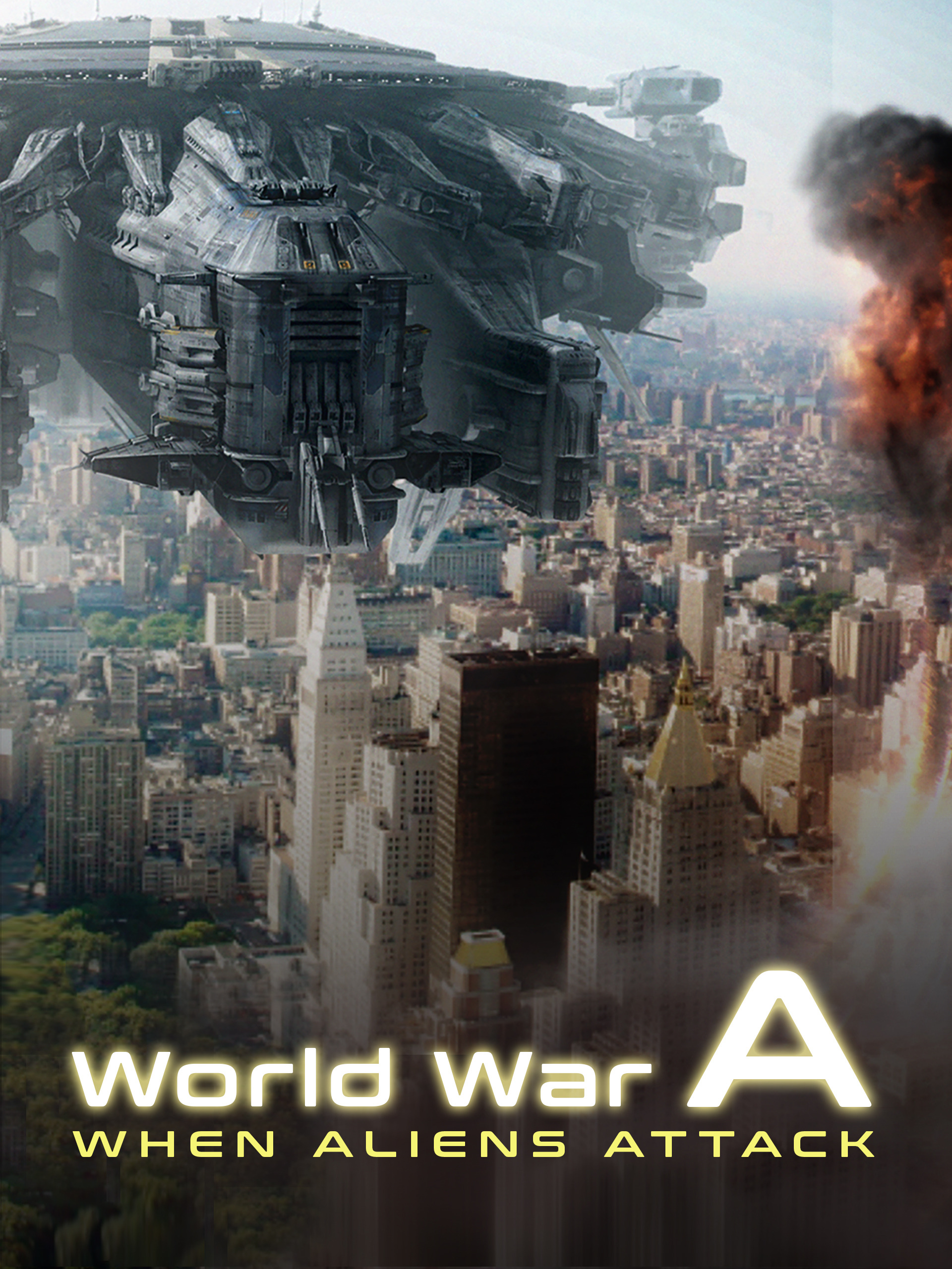 Prime Video World War A When Aliens Attack