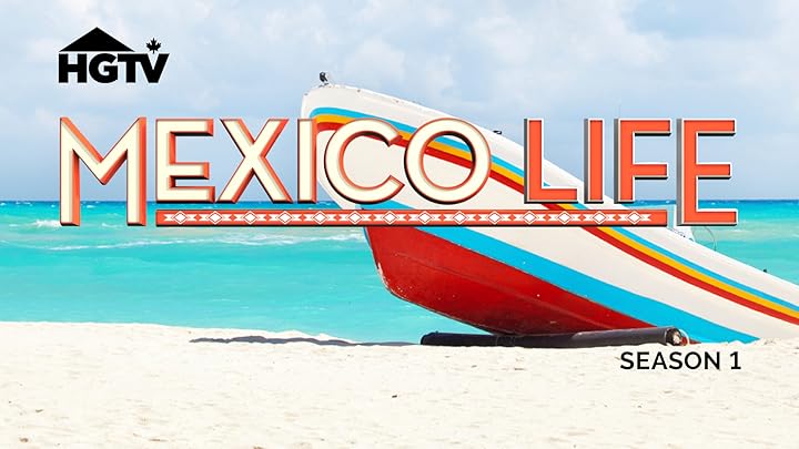 Prime Video: Mexico Life - Season 1