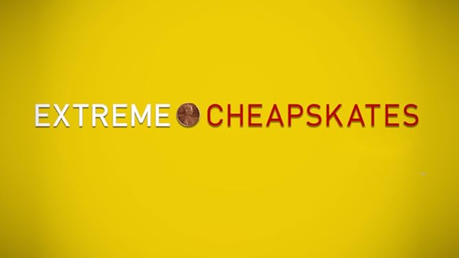 Watch Extreme Cheapskates Season 1 | Prime Video Watch Extreme Cheapskates Season 1 | Prime Video