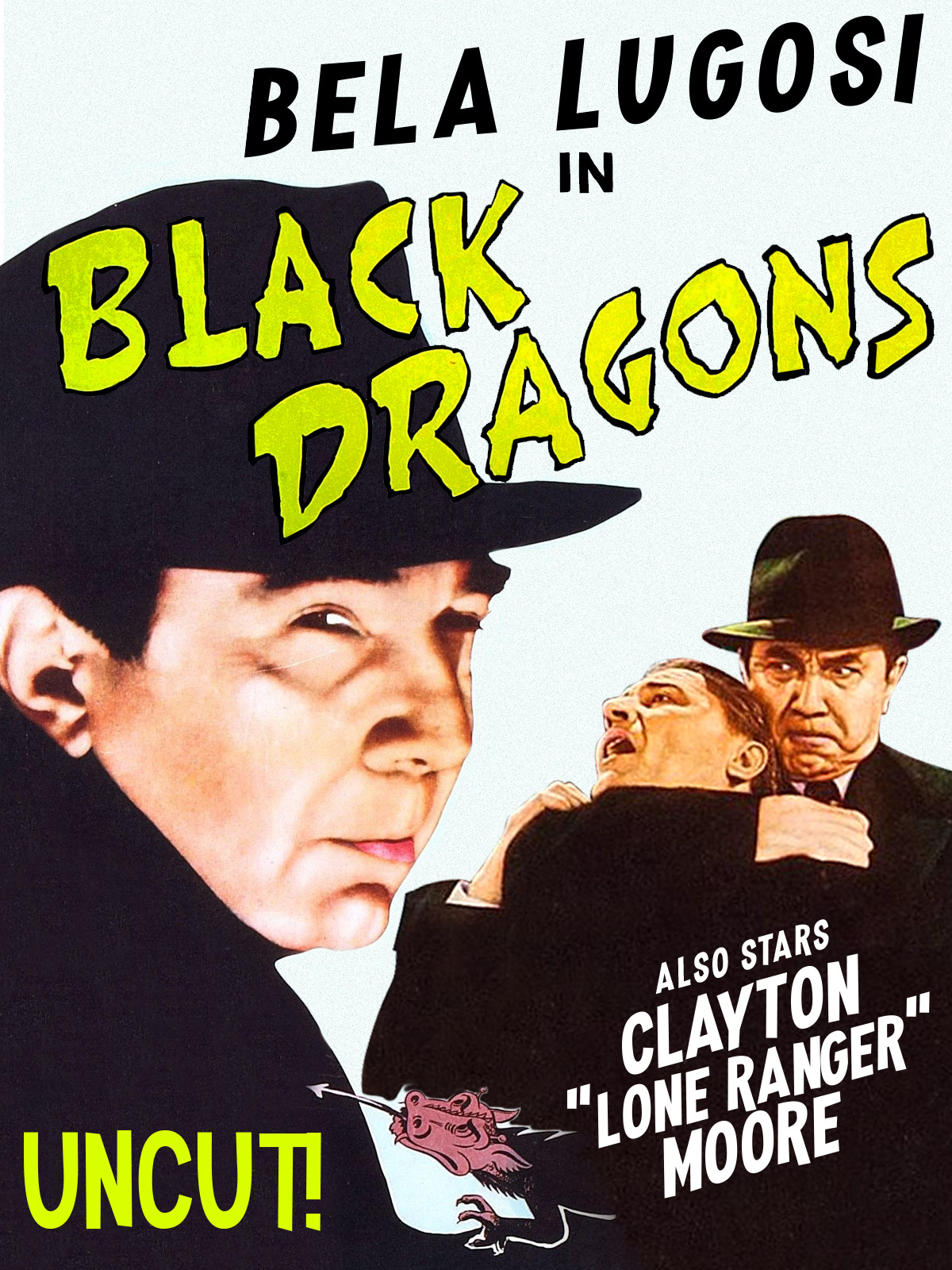 Prime Video Bela Lugosi In Black Dragons Also Stars Clayton Lone Ranger Moore Uncut