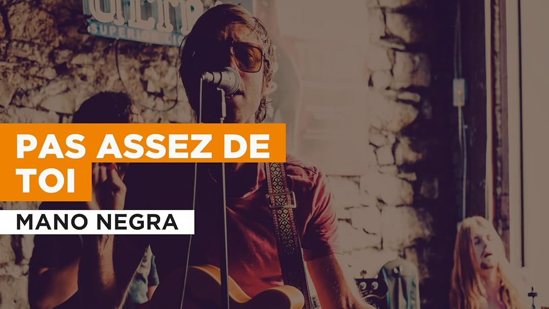Prime Video: Pas assez de toi in the Style of Mano Negra