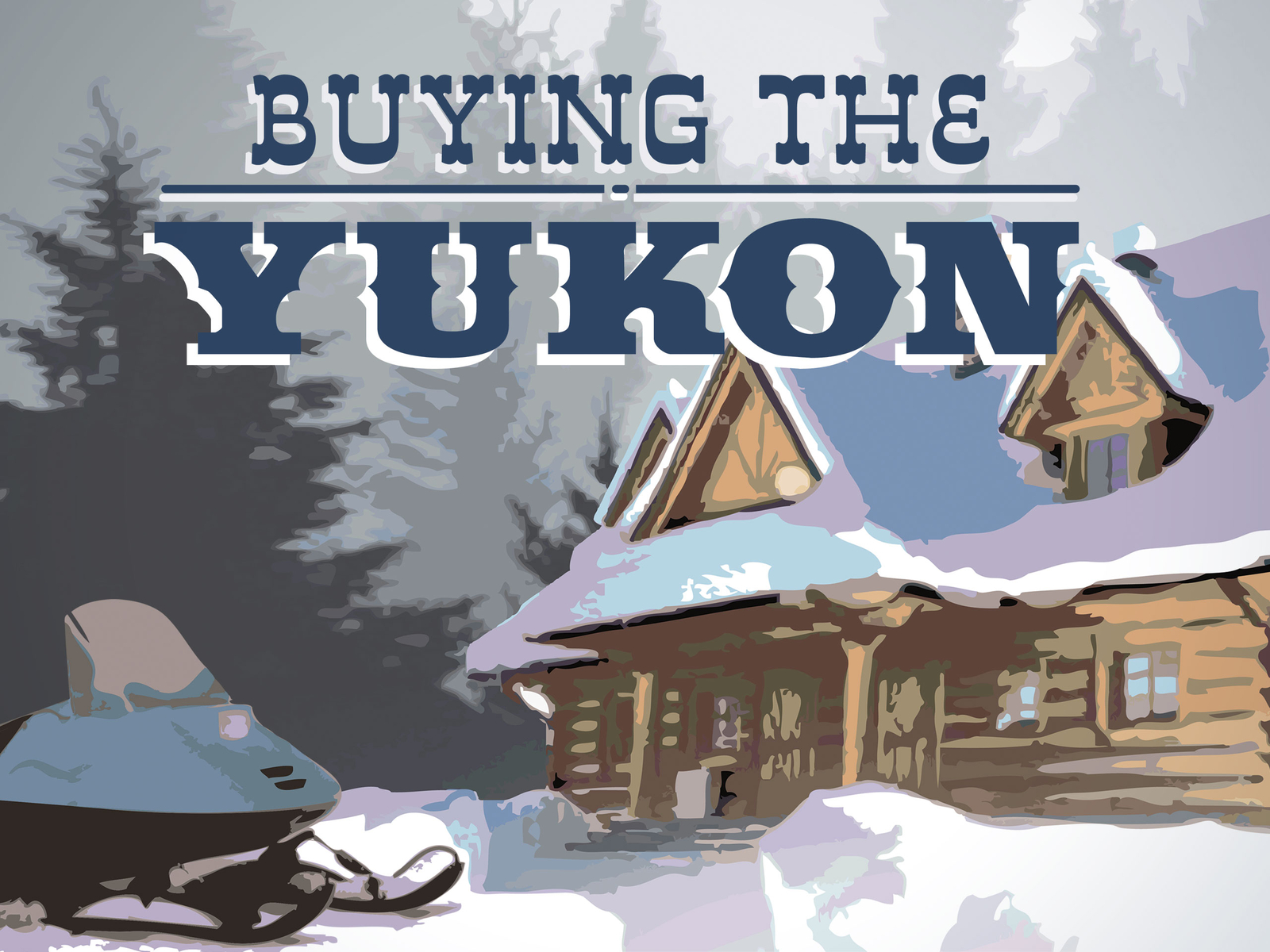 Prime Video Buying the Yukon Season 1