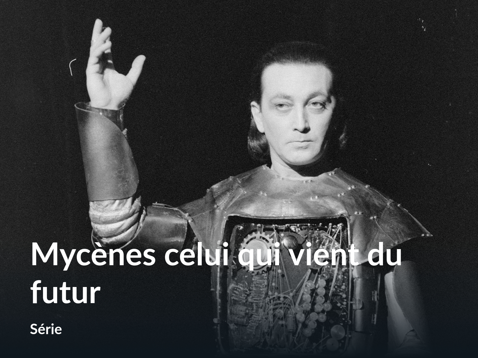 Prime Video Mycènes celui qui vient du futur Saison 1
