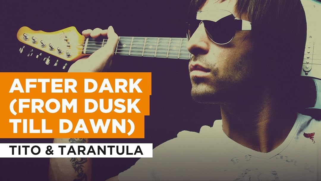 Prime Video: After Dark (From Dusk Till Dawn) in the Style of Tito