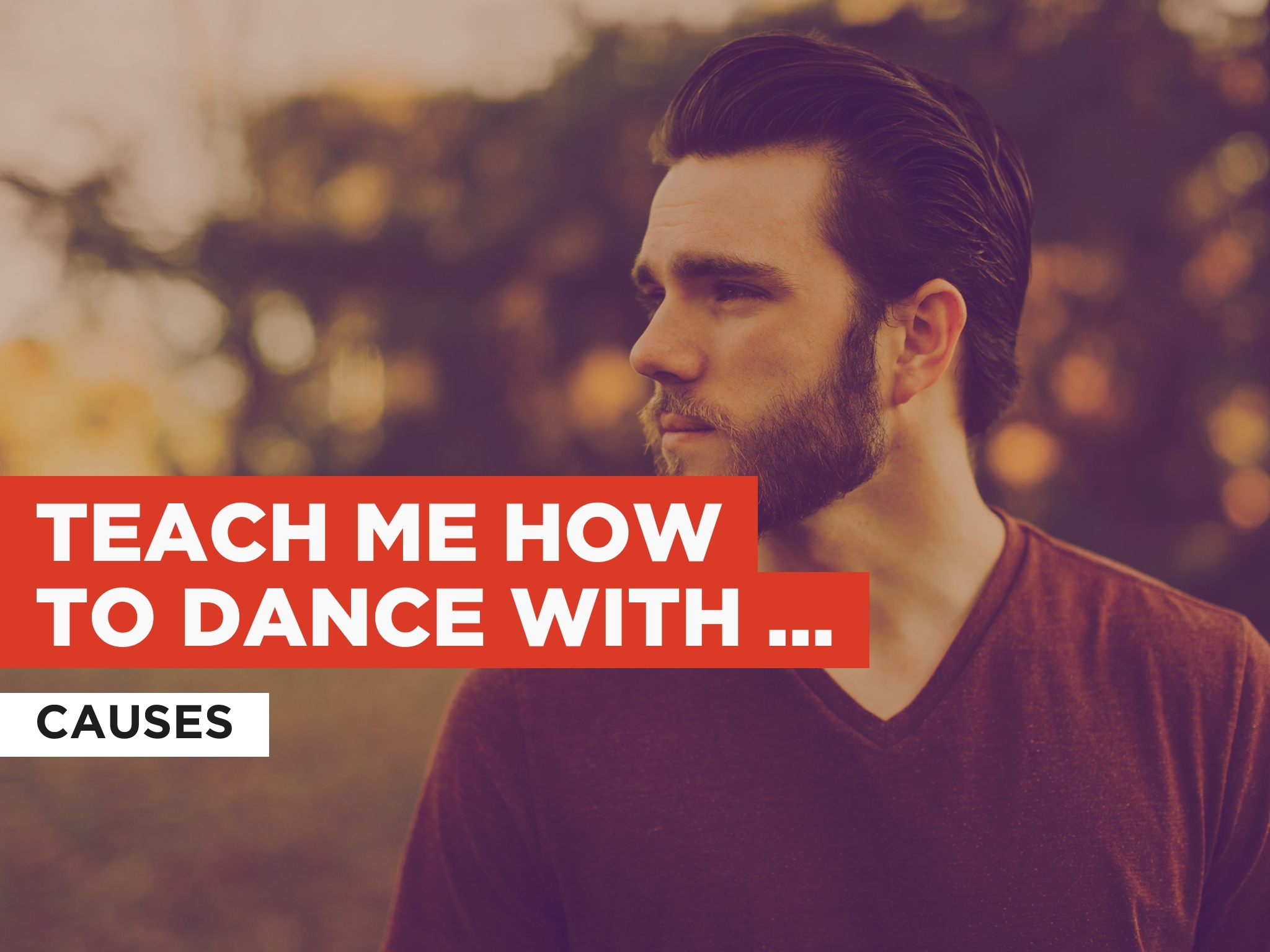 Prime Video Teach Me How To Dance With You in the Style of Causes
