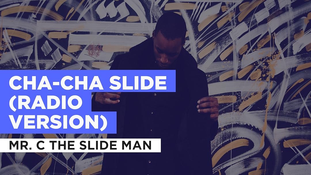 Prime Video ChaCha Slide (Radio Version) in the Style of Mr. C The