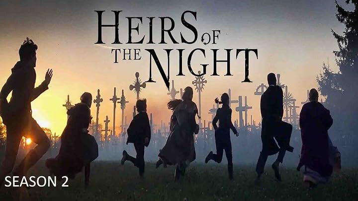 Prime Video: Heirs of the Night - Season 2