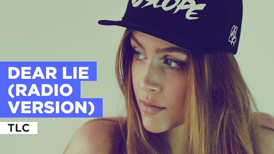 Prime Video Dear Lie (Radio Version) in the Style of TLC