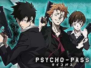Prime Video Psycho Pass Extended Edition Original Japanese Version