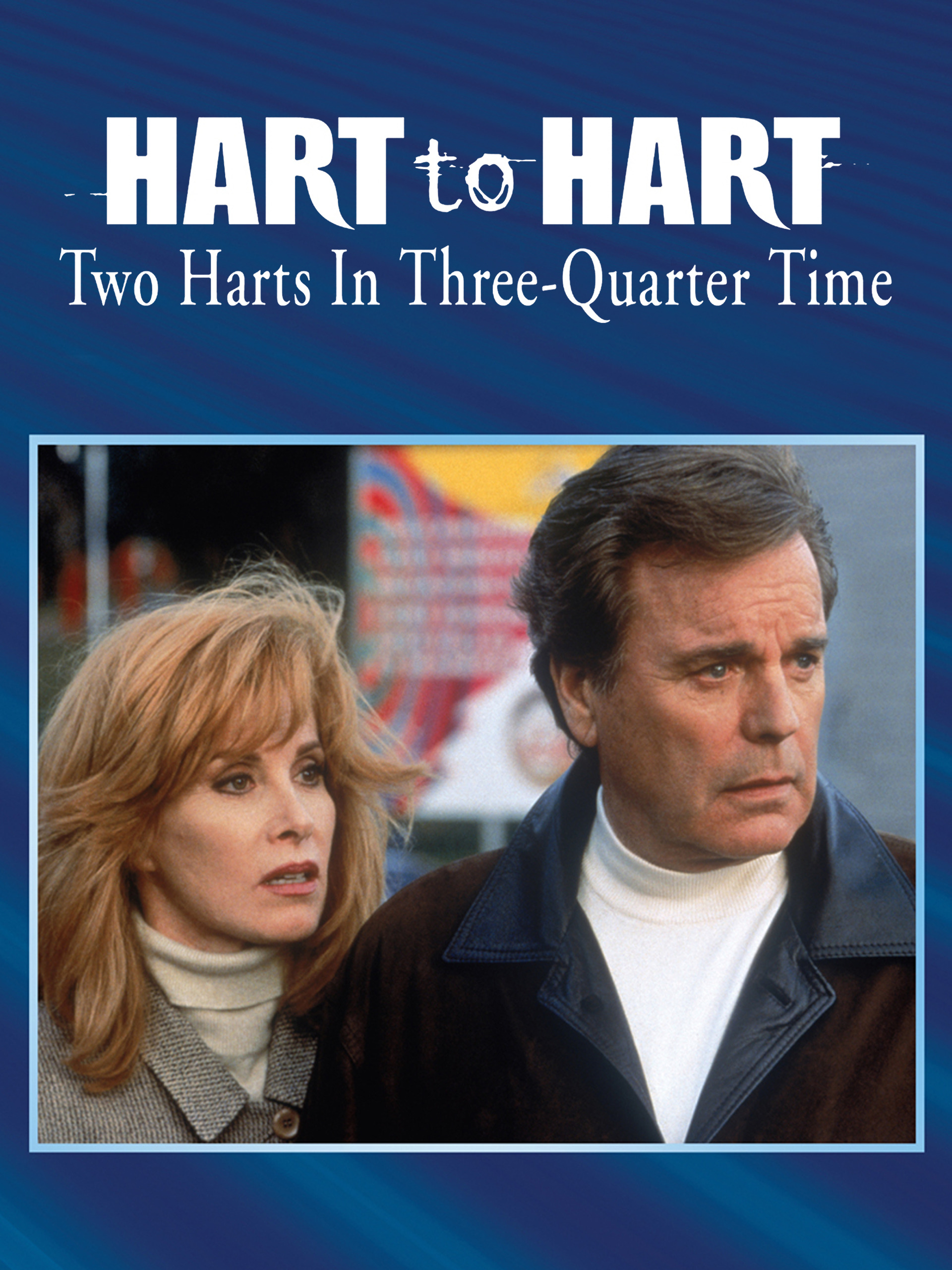 Prime Video: Hart To Hart: Two Harts In Three-Quarter Time