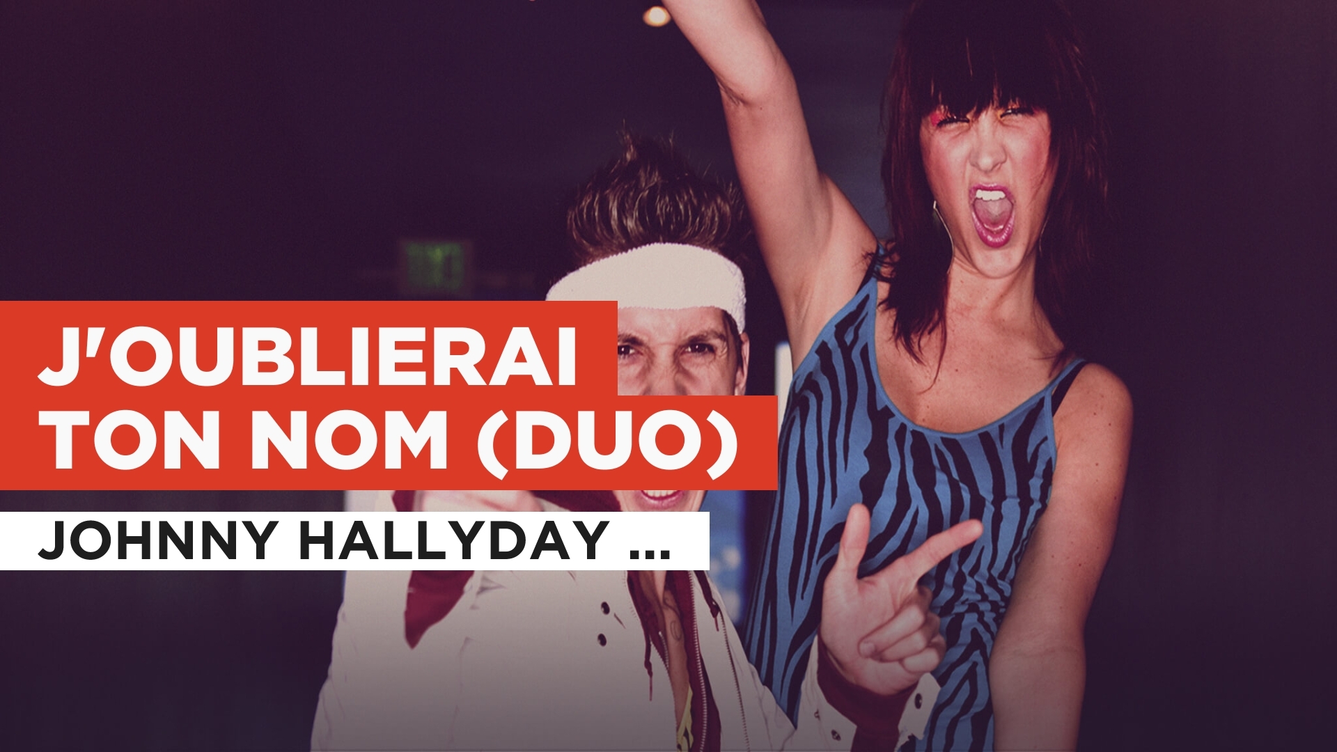 Prime Video: J'oublierai ton nom (Duo) in the Style of Johnny Hallyday