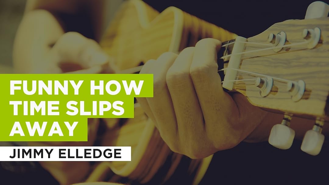 Prime Video Funny How Time Slips Away in the Style of Jimmy Elledge