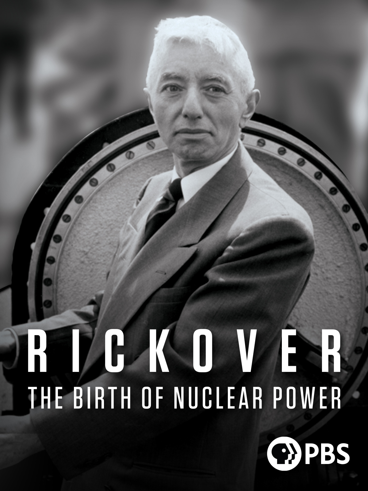Prime Video Rickover The Birth of Nuclear Power