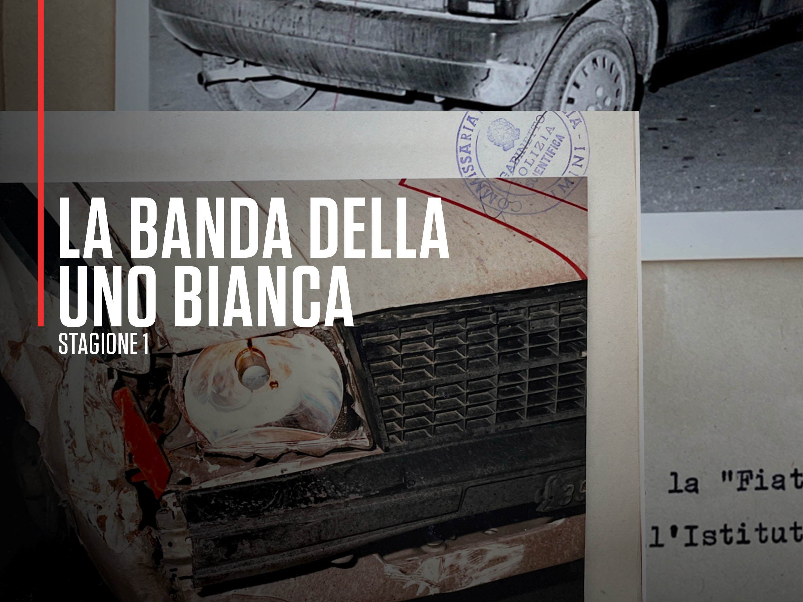 Prime Video La banda della Uno Bianca S1 Prime Video La banda della Uno Bianca S1