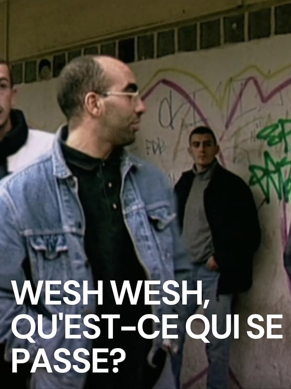 Prime Video Wesh wesh, qu’estce qui se passe?