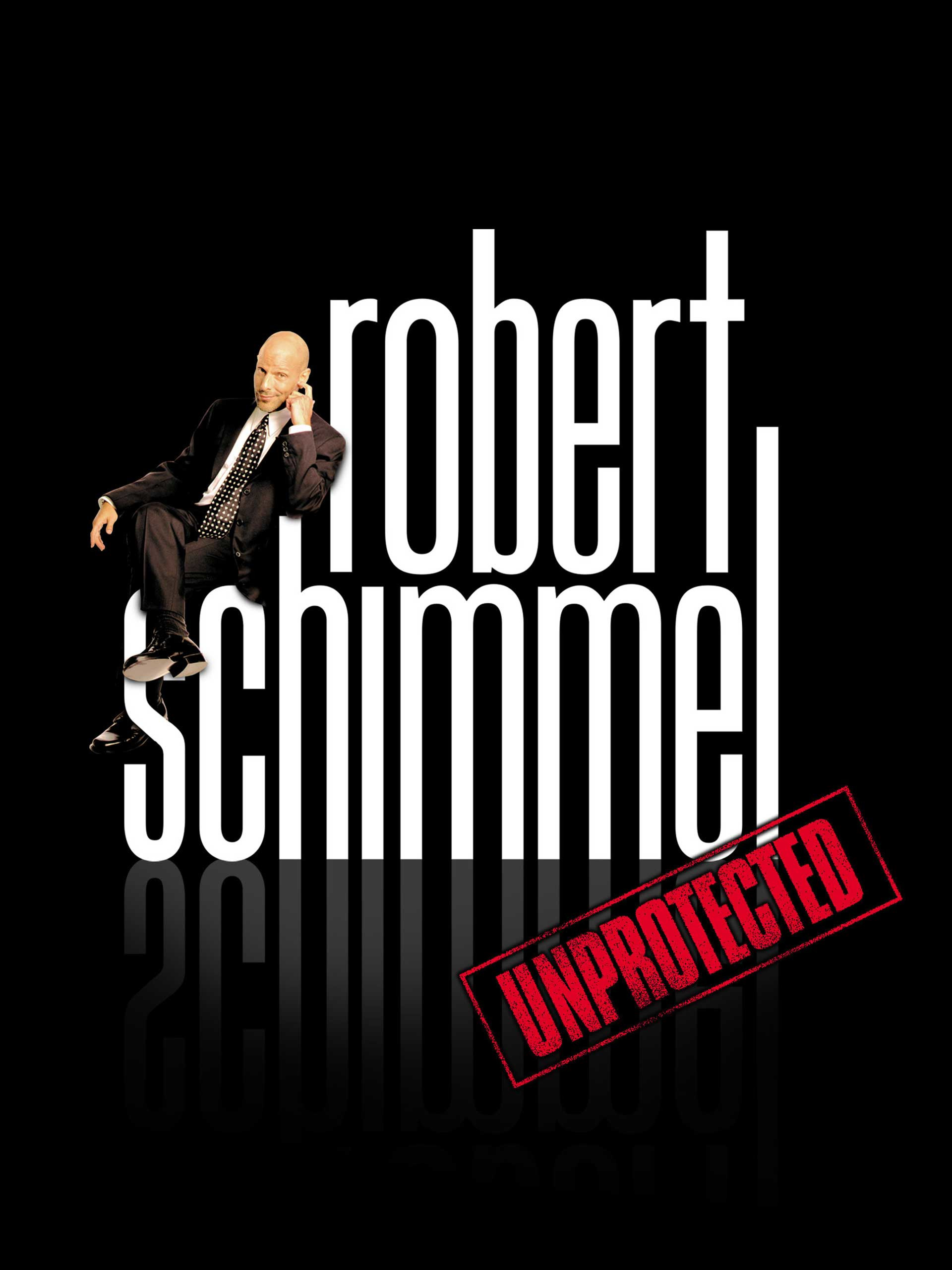 Prime Video: Robert Schimmel: Unprotected