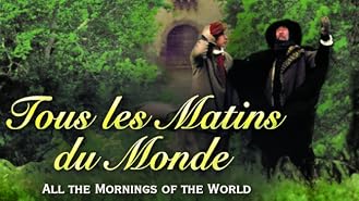 Watch Tous Les Matins Du Monde English Subtitled Prime Video