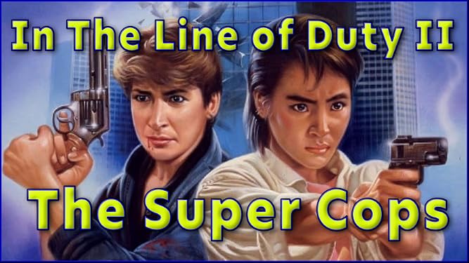 watch-in-the-line-of-duty-ii-the-super-cops-prime-video