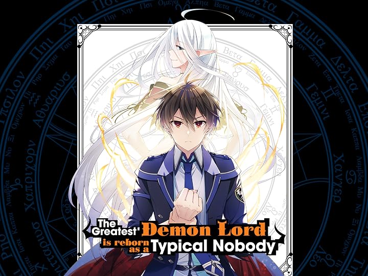 He Greatest Demon Lord Is Reborn As A Typical Nobody