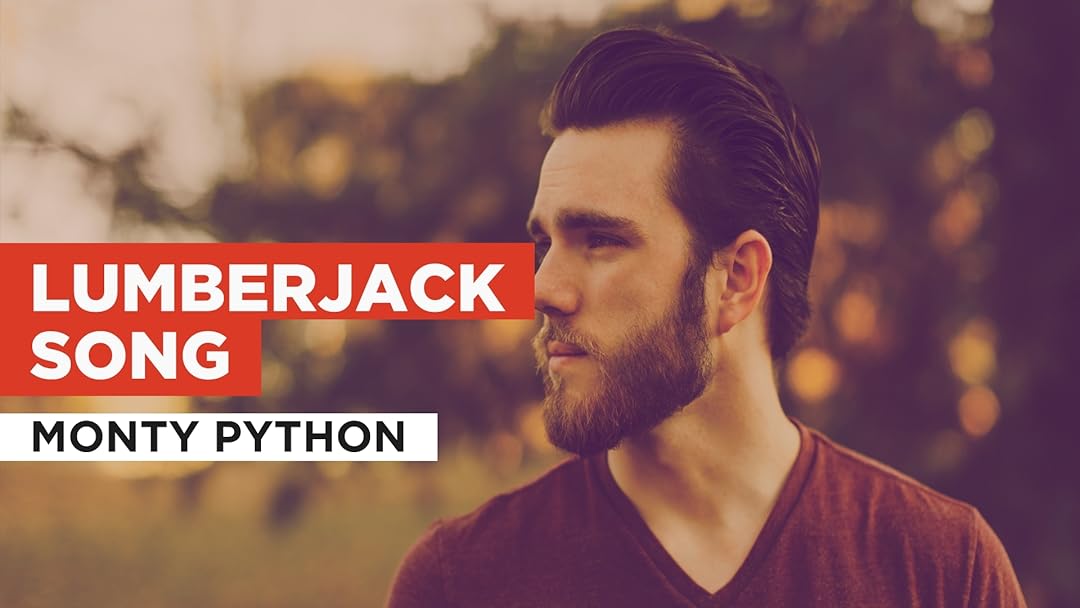 Prime Video: Lumberjack Song in the Style of Monty Python