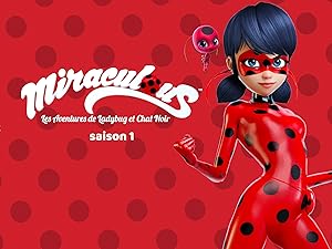 Prime Video Miraculous Les Aventures De Ladybug Et Chat Noir Saison 1