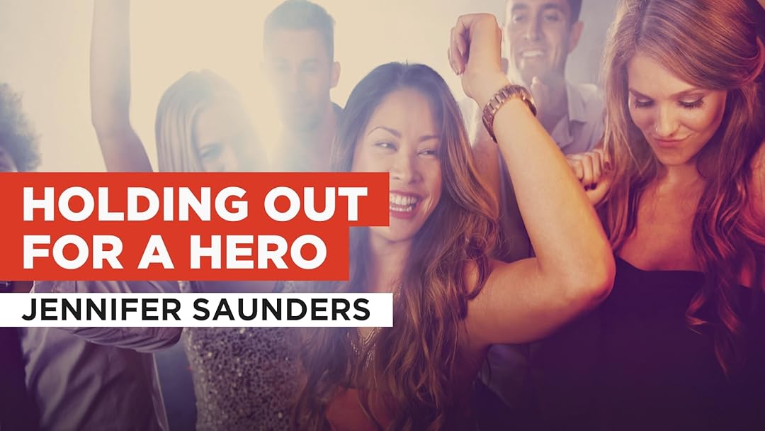 Prime Video: Holding Out For A Hero in the Style of Jennifer Saunders