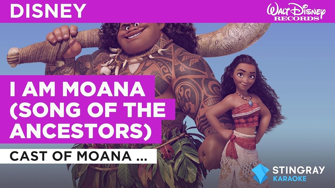 Prime Video I Am Moana (Song of the Ancestors) in the Style of Cast of Moana (Disney Original)