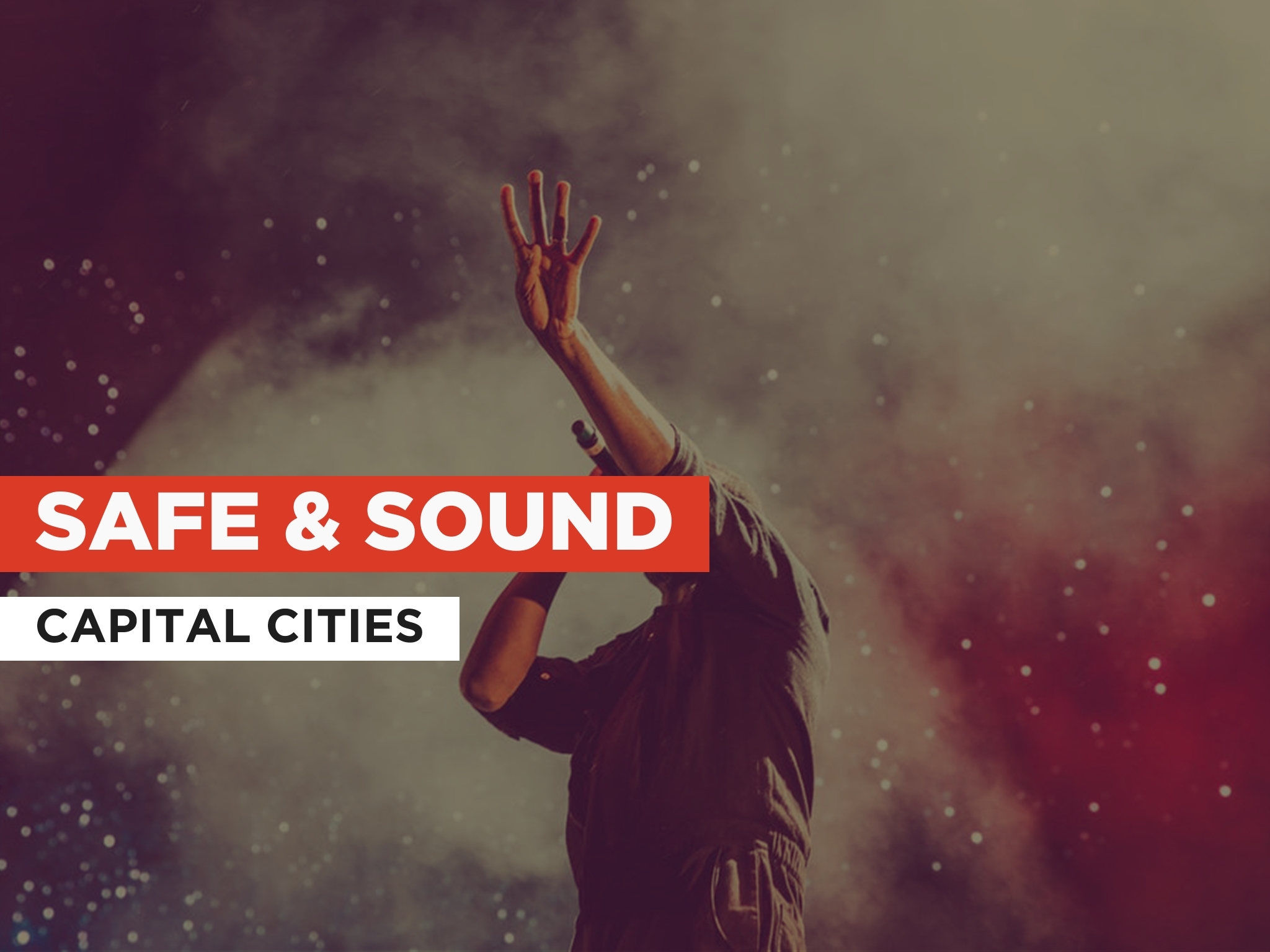 Safe And Sound Capital Cities