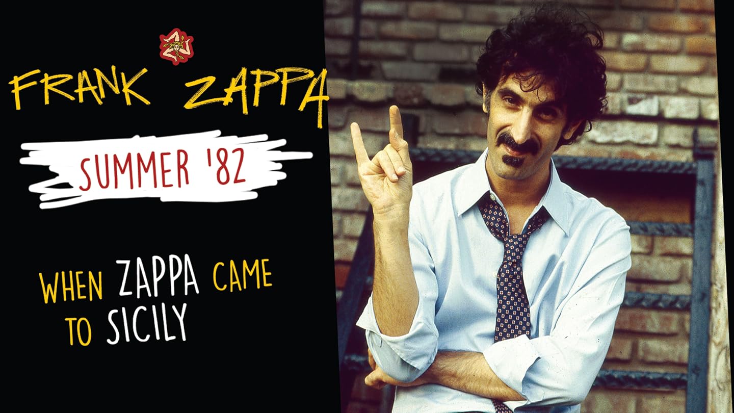 Summer 82 When Zappa Came To Sicily