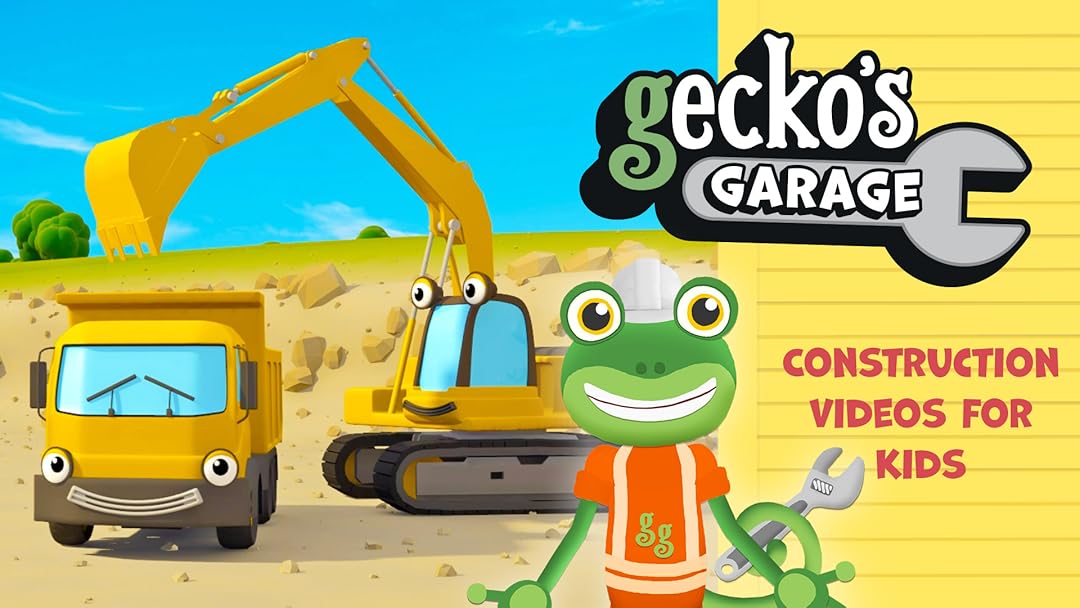 Watch Gecko�s Garage Construction Videos for Kids