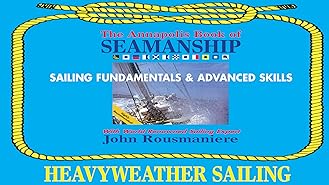 Watch The Annapolis Book Of Seamanship Day Sailors Sailing Prime Video Watch The Annapolis Book Of Seamanship Day Sailors Sailing Prime Video