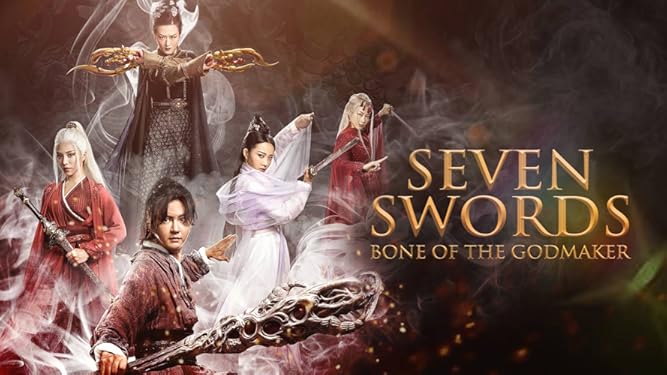 Watch Seven Swords Bone Of The Godmaker Prime Video