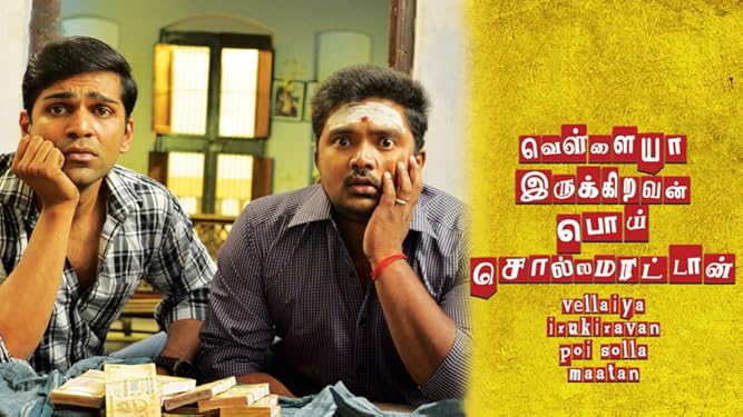 Watch Vellaiya Irukiravan Poi Solla Maatan Prime Video