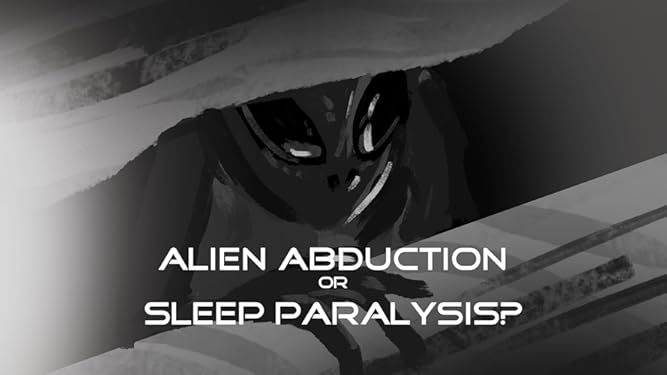 Amazon Com Alien Abduction Or Sleep Paralysis Emily Manderscheid Jen Manderscheid Justin Chernipeski Justin Chernipeski