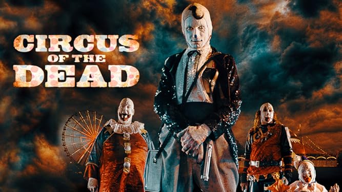 Watch Circus Of The Dead Prime Video