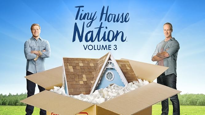 Watch Tiny House Nation Season 3 Prime Video