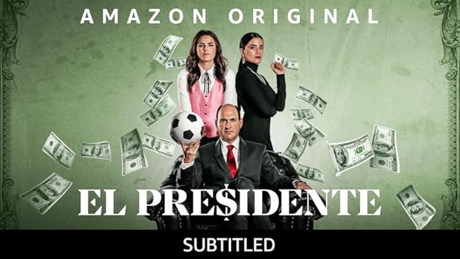 Amazon Com Watch El Presidente Season 1 Prime Video