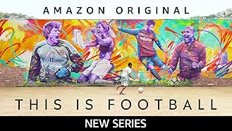 THIS IS FOOTBALL - Season 1 (4K UHD)