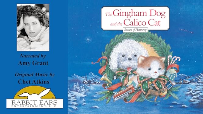 Amazon Com The Gingham Dog And The Calico Cat Told By Amy Grant Amy Grant Chet Atkins Laszlo Kubinyi C W Rogers