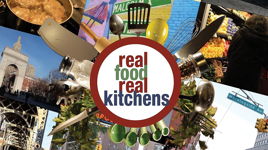 Watch Real Food Real Kitchens Prime Video