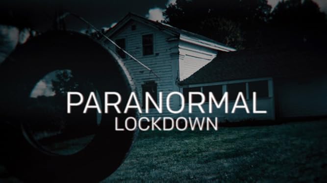 Watch Paranormal Lockdown Season 1 Prime Video Stop looking and start watching! watch paranormal lockdown season 1