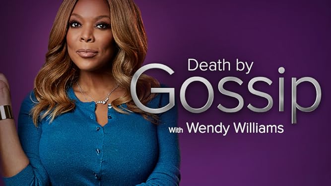 Watch Death By Gossip With Wendy Williams Season 1 Prime Video She is a producer and writer, known for dumay, kak muzhchina (2012), svadebniy ugar (. watch death by gossip with wendy