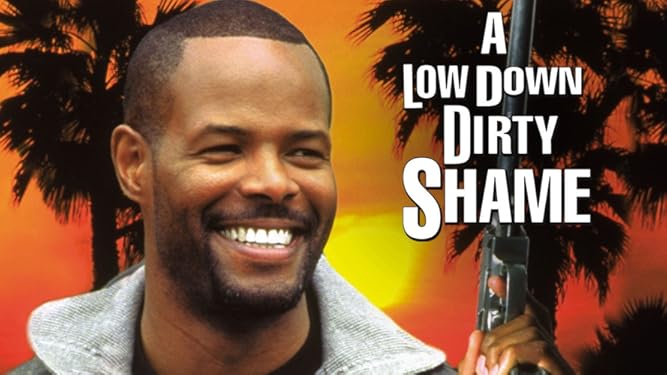 Watch A Low Down Dirty Shame Prime Video