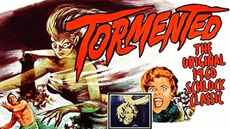 TORMENTED - The Original 1960 Schlock Classic