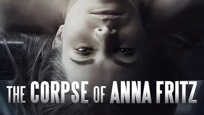 Watch The Corpse Of Anna Fritz Prime Video