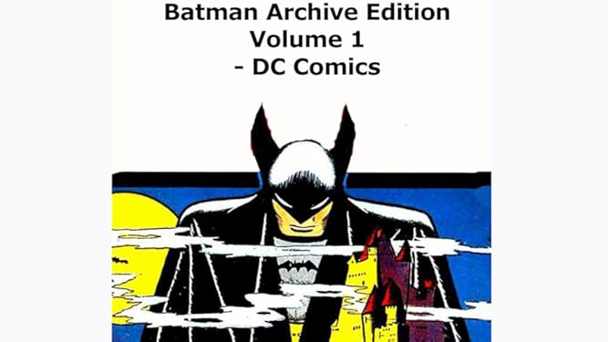 Watch Review Batman Archive Edition Volume 1 Review Dc Comics Prime Video