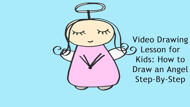 Watch Video Drawing Lesson For Kids How To Draw An Angel Step By Step Prime Video
