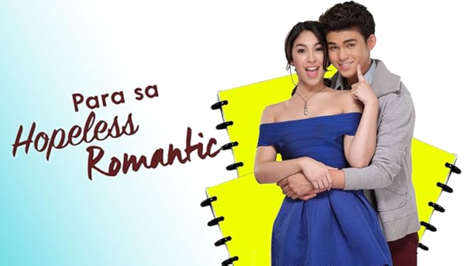 Watch Para Sa Hopeless Romantic Prime Video